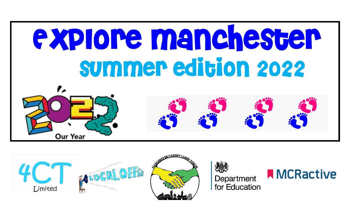 This edited header for the Explore Manchester newsletter shows the words "Explore Manchester Summer Edition 2022" at the top, followed by the logos of 2022 Our Year, 4CT Limited, Local Offer, MPCF, Department of Education, and MCR Active, respectively, below it.