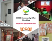 This is a collage showing photos from previous MPCF relaxed cinema sessions surrounding the MPCF and Local Offer logos plus the words "SEND Community Offer Film Club" in the middle.
