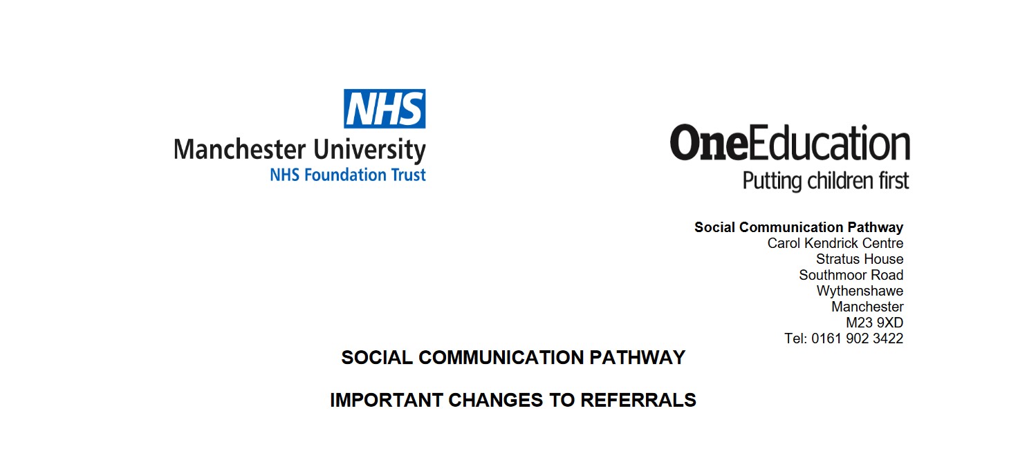 The screenshot shows the logo of Manchester University NHS Foundation Trust on the top-left section, One Education's logo on the top-right, and the text "SOCIAL COMMUNICATION PATHWAY IMPORTANT CHANGES TO REFERRALS" at the bottom