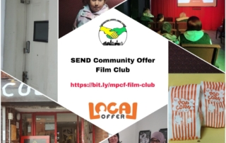 This is a collage showing photos from previous MPCF relaxed cinema sessions surrounding the MPCF and Local Offer logos plus the words "SEND Community Offer Film Club" in the middle.